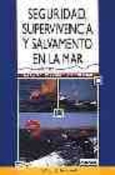 seguridad, supervivencia y salvamento en la mar-9788426131027