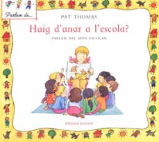 haig d anar a l escola?-9788426136527