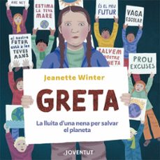 greta. la lluita d una nena per salvar el planeta-9788426146427