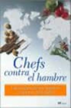 chefs contra el hambre: las recetas de los mejores cocineros de e spaña-juan mari arzak-9788427029927