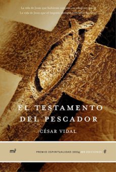 el testamento del pescador (premio espiritualidad 2004)-cesar vidal-9788427030527