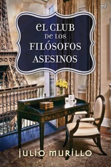 el club de los filosofos asesinos-julio murillo-9788427032927