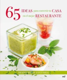 65 ideas para convertir tu casa en el mejor restaurante (ebook)-diana frias ezcurra-9788427039933