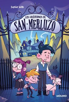 los huerfanos de san merluzo 1-sophie wills-9788427219427