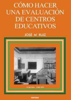 como hacer una evaluacion de centros educativos (ebook)-jose maria ruiz ruiz-9788427716827