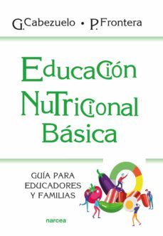 educacion nutricional basica (ebook)-gloria cabezuelo-pedro frontera-9788427728127