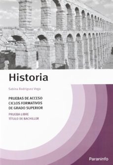 temario historia pruebas acceso ciclos formativos grado superior (2ª ed)-sabina rodriguez vega-9788428312127