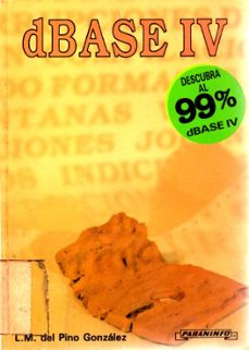 dbase iv (5ª ed.)-luis manuel del pino gonzalez-9788428316927
