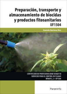 (uf1504) preparación, transporte y almacenamiento de biocidas y productos fitosanitarios-gonzalo barriuso diaz-9788428339827