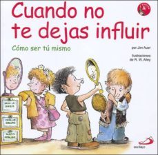 cuando no te dejas influir: como ser tu mismo-9788428526227