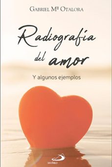 radiografia del amor (ebook)-gabriel maría otalora moreno-9788428572927