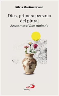 dios, primera persona del plural-silvia martinez cano-9788428574327
