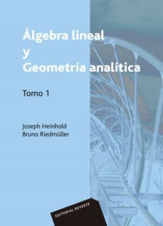algebra lineal y geometria analitica  (t.1)-j. heinhold-b. riedmuller-9788429150827