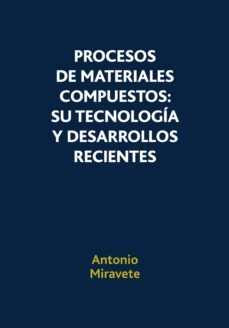 procesos de materiales compuestos (ebook)-antonio miravete-9788429196627