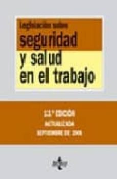 legislacion sobre seguridad y salud en el trabajo (13ª ed.)-9788430943227