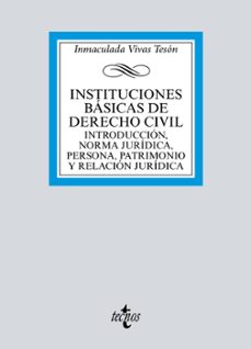 instituciones basicas de derecho civil (1ª ed.)-inmaculada vivas teson-9788430984527