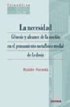 la necesidad: genesis y alcance de la nocion en el pensamiento me tafisico modal de leibniz-ruben pereda-9788431326227