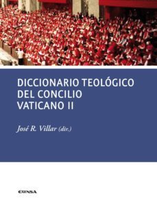 diccionario teologico del concilio vaticano ii-jose r. villar-9788431330927