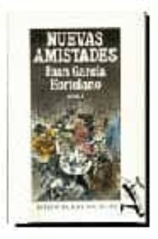 nuevas amistades-juan garcia hortelano-9788432200427