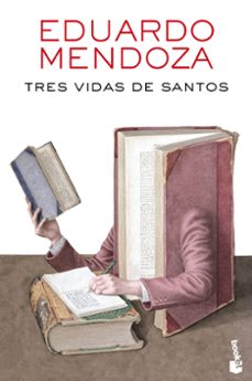 tres vidas de santos-eduardo mendoza-9788432232527
