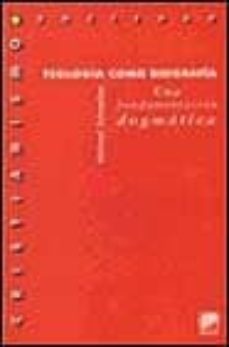 teologia como biografia: una fundamentacion dogmatica-michael schnedider-9788433014627