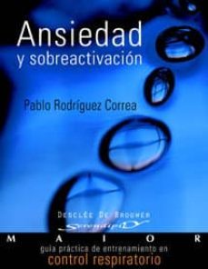ansiedad y sobreactivacion-pablo rodriguez correa-9788433022127
