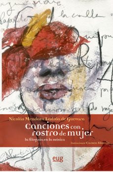 canciones con rostro de mujer-nicolas mendoza ladron de guevara-9788433868527