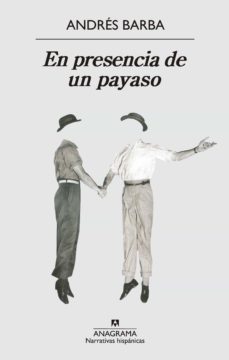 en presencia de un payaso (ebook)-andres barba muñiz-9788433935427