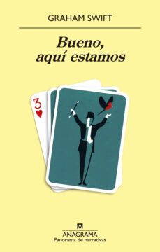 bueno, aquí estamos-graham swift-9788433981127