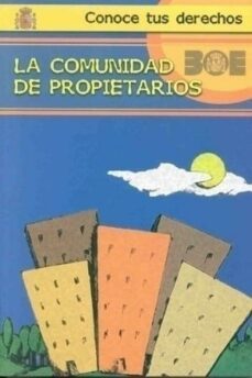 la comunidad de propietarios: conoce tus derechos-9788434013827
