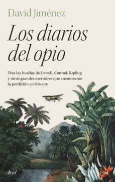 los diarios del opio (ebook)-david jimenez-9788434436527