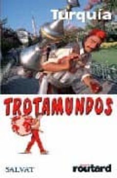 turquia (trotamundos 2008)-philippe gloaguen-9788434506527