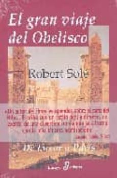 el gran viaje del obelisco-robert sole-9788435026727