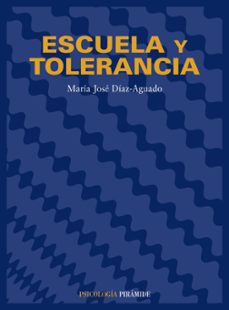 escuela y tolerancia-maria jose diaz aguado-9788436809527