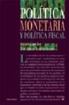 politica monetaria y politica fiscal-antonio erias rey-9788436811827