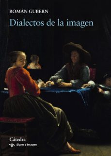 dialectos de la imagen-roman gubern-9788437637327