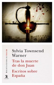 tras la muerte de don juan; escritos sobre españa-silvya townsend-9788437639727