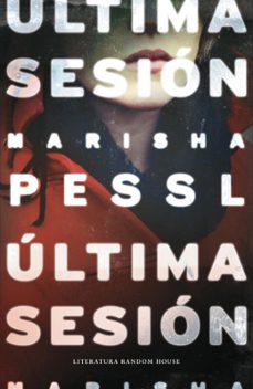 ultima sesion-marisha pessl-9788439729327
