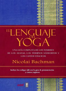 el lenguaje del yoga-nicolai bachman-9788441444027