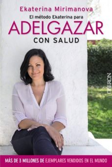 el metodo ekaterina para adelgazar con salud-ekaterina mirimanova-9788441535527