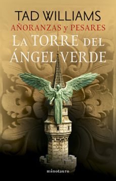 añoranzas y pesares nº 04/04 la torre del angel verde-tad williams-9788445016527