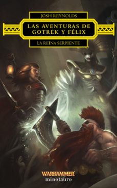 las aventuras de gotrek y felix: la reina serpiente-josh reynolds-9788445017227