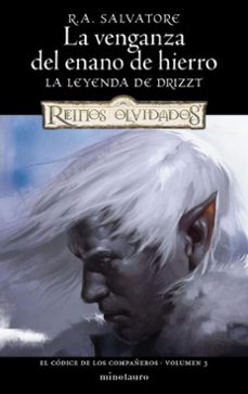 el codice de los compañeros nº 03/03 la venganza del enano de hierro (ebook)-r.a. salvatore-9788445022627