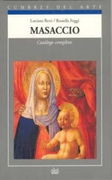 masaccio catalogo completo-luciano berti-rosella foggi-9788446001027