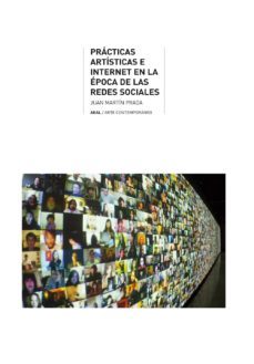 practicas artisticas e internet en la epoca de las redes sociales (ebook)-juan martin prada-9788446036227