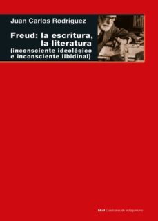 freud: la escritura, la literatura (ebook)-juan carlos rodriguez-9788446051527