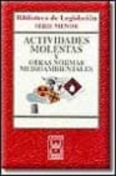 actividades molestas y otras normas medioambientales (2ª ed.)-9788447012527