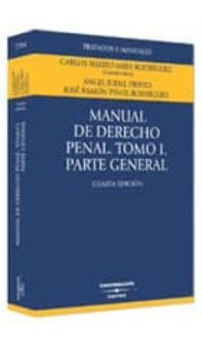 manual de derecho penal (t. 1 parte general) (4ª ed.)-9788447026227