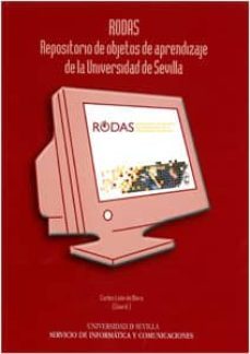 rodas, repositorio de objetos de aprendizaje de la universidad de sevilla-carlos leon de mora-9788447213627