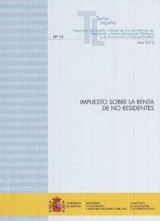 impuesto sobre la renta de no residentes-ministerio de hacienda-9788447606627